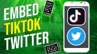 How To Embed TikTok Video On Twitter