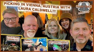 PICKING IN VIENNA, AUSTRIA WITH LAURA CALDWELL!!! THRIFTING & MORE! Join the Journey on Picker Road!