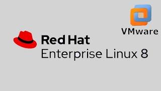 How to install Red Hat Enterprise Linux 8 on VMware Workstation?