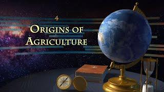 The Big History of Civilizations | Origins of Agriculture | Wondrium