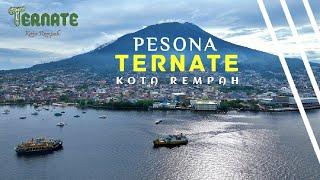 KOTA KECIL DENGAN SEJUTA PESONA   | TERNATE |