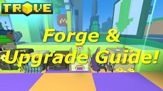 [Trove] Forge & Gear Guide(Tutorial)! How to Get Radiant Gear!