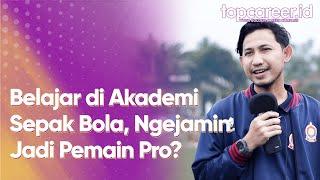 Belajar di Akademi Sepak Bola Bisa Ngejamin Masuk Tim Nasional Indonesia????