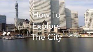 How To Explore The City