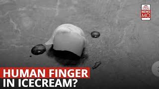 Mumbai Man Found a Piece of a Human Finger Inside Ice-cream