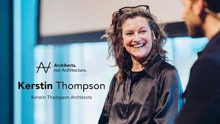 Kerstin Thompson -  What is home, what is here, and how to act | Architects, not Architecture.