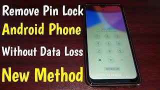 Remove Pin Lock Without Data Loss Any Android Phone | How To Unlock Android Phone Forgot Password