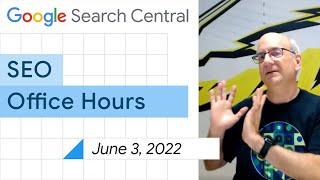 English Google SEO office-hours from June 3, 2022