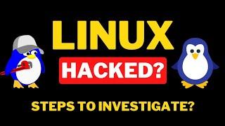 Linux hacked? | Steps to investigate #tsecurity | Tanish Mahajan