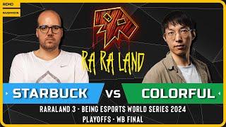 WC3 - [HU] Starbuck vs Colorful [NE] - WB Final - RaRaLand 3 - Being Esports World Series 2024