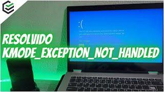 Como Corrigir o Erro KMODE_EXCEPTION_NOT_HANDLED no Windows