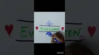 Evergreen creations ️ #youtubeshorts#trendingshorts#shorts#evergreens#nameart#letter#draw#art#love