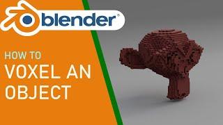 Blender how to voxel an object