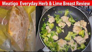 Meatigo Ready to cook chicken - My experience with Everyday Herb & Lime Breast