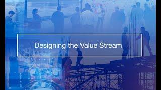 Designing the Value Stream