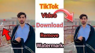 How To Remove TikTok Watermark | TikTok Watermark Kaise Hataye ?