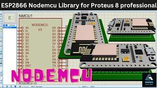 Esp2866 NodeMCU Library module for Proteus 8 with footprint and PCB Package