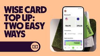How To Add Money to Wise Debit & Digital Cards: Easy Top Up Guide (2024, updated )