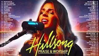 The Best Of Hillsong Praise & Worship Songs Collection Nonstop Hillsong Worship Praise Songs 2021