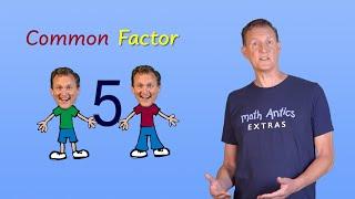 GCF: Greatest Common Factor - Math Antics Extras