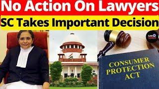 No Action On Lawyers; SC Takes Important Decision #lawchakra #supremecourtofindia #analysis