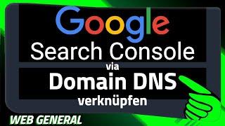 Google Search Console via DNS mit Website verbinden [2024]