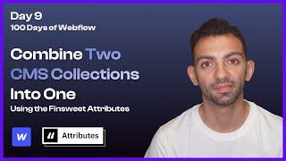 Day 9/100 - Combining CMS Collections in Webflow: Seamless Content Loading - 100 Days of Webflow