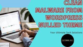 How to Clean a Wordpress nulled theme. Remove viruses and malware from wordpress themes.