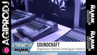 Soundcraft Signature Analog Mixers w/Effects & Multitrack USB Audio | NAMM 2015 - agiprodj