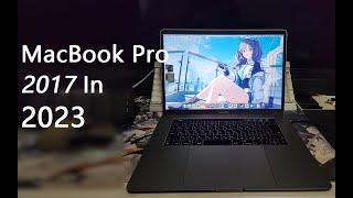 MacBook Pro 2017 Review in 2023—Still a power horse?