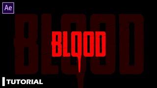 After Effects Tutorial - Blood Drip Title Animation in After Effects