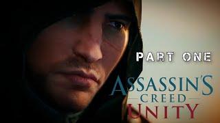 ASSASSIN'S CREED: UNITY - PART ONE - FULL WALKTHROUGH