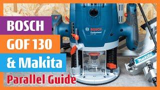 Bosch GOF 130 Professional router compatible with the Makita Parallel Guide and Makita Rail adapter