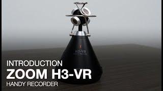 Zoom H3-VR: Introduction