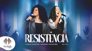 Kemilly Santos e Kailane Frauches | Resistência [Clipe Oficial]