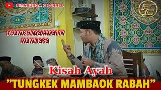 ceramah tk imam Malin nan basa.""tungkek mambaok rabah""