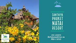 Santhiya Phuket Natai Resort & Spa - Video von unserer Hotelinspektion im März 2020