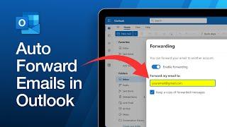 How to Set Up Automatic Email Forwarding in Outlook 365 Web App