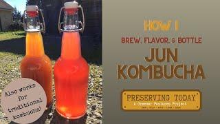 How I Brew, Flavor, and Bottle My Jun Kombucha