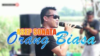 ORANG BIASA - Asep Sonata (Zoel Anggara) lagu Dangdut Terbaru