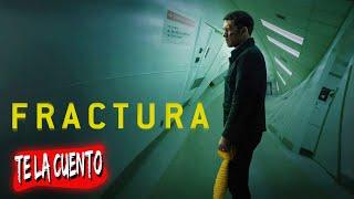 Fractura (Fractured) En 10 Minutos