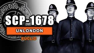 SCP-1678 - Unlondon