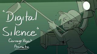 Digital Silence // Carnage Project Animatic