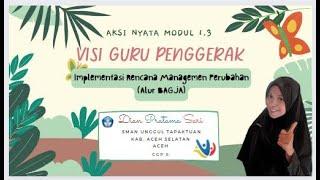 Aksi Nyata Modul 1.3_Visi Guru Penggerak||Dian Pratama Sari||CGP 8||SMAN Unggul Tapaktuan