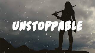 Sia - Unstoppable (Lyrics) | I'm unstoppable today