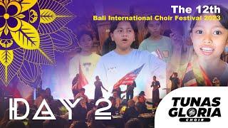 Day 2 - Tunas Gloria Choir | OPENING CEREMONY The 12th Bali International Choir Festival 2023