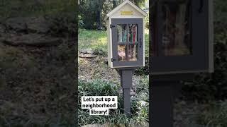 Free Little Library (Neighborhood Library)