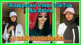 Kumpulan Video TikTok An Zalva || @zalvaananda__ || TikTok World