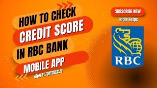 How To Check Credit Score In RBC Bank Mobile App (2024) Easy Tutorial