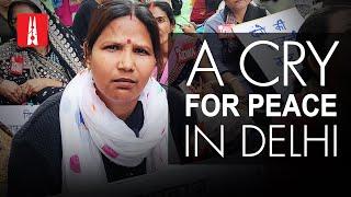 A Cry For Peace In Delhi